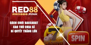 Cách Chơi Baccarat - Cao Thủ Chia Sẻ Bí Quyết Thắng Lớn