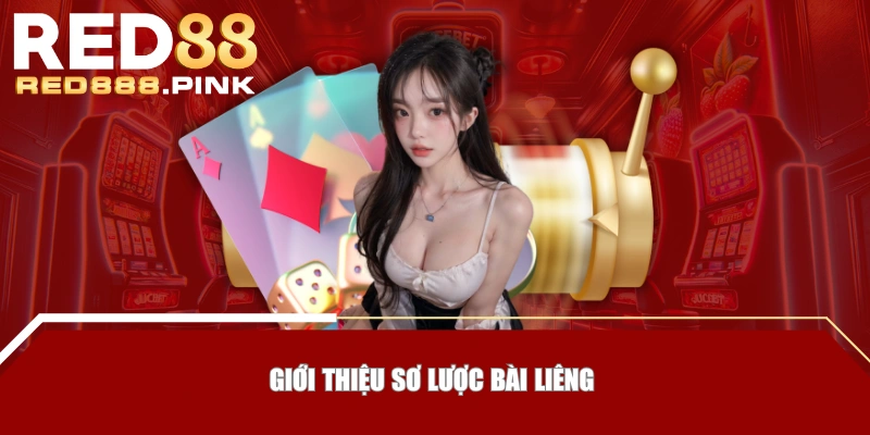 Giới thiệu sơ lược bài Liêng 