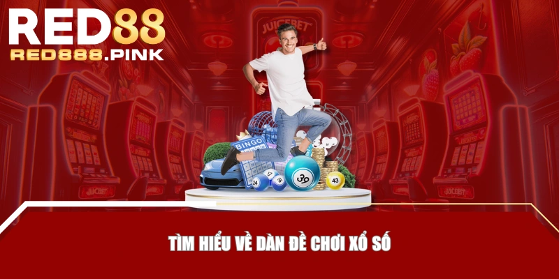 Tìm hiểu về dàn đề chơi xổ số